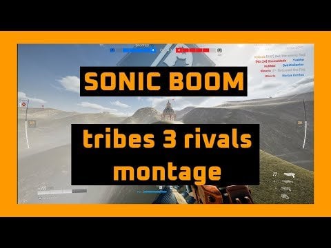 Sonic Boom - Tribes 3 Rivals early access Montage