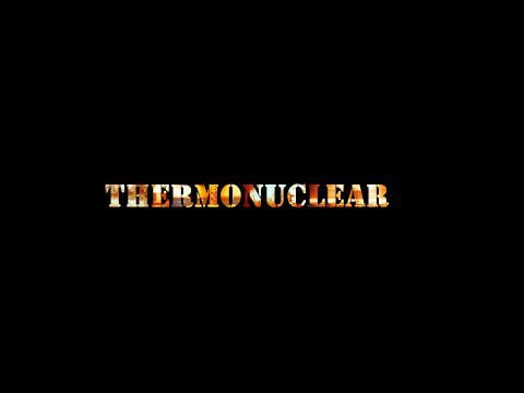 THERMONUCLEAR - Tribes 3 Montage